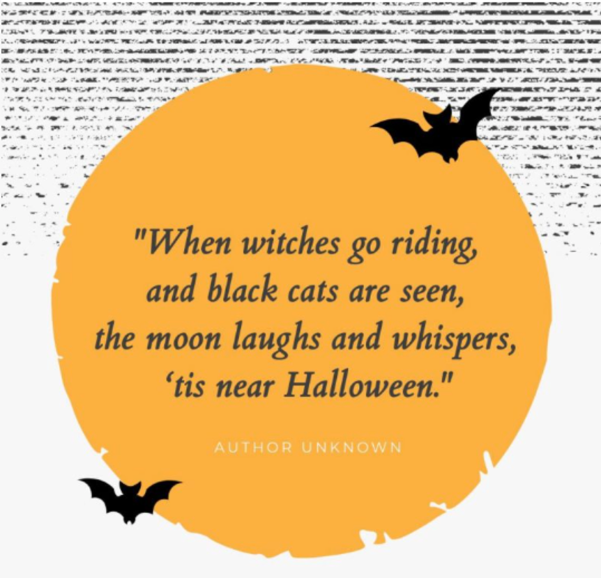 When Witches Go Riding & Black Cats Are Seen Tis Near Halloween