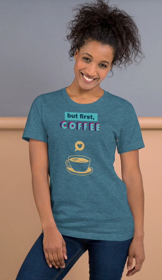 Sunheart But First The Coffee Cotton Unisex Women's Men's  Folk Art Tee Shirt Small to 4X