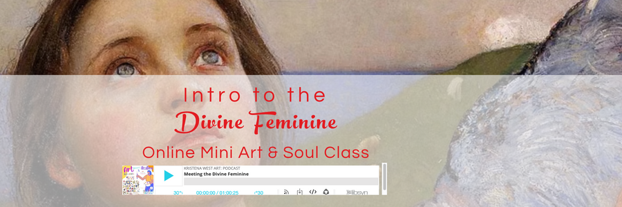 Intro to the Divine Feminine & Art Class Online Self Study Class