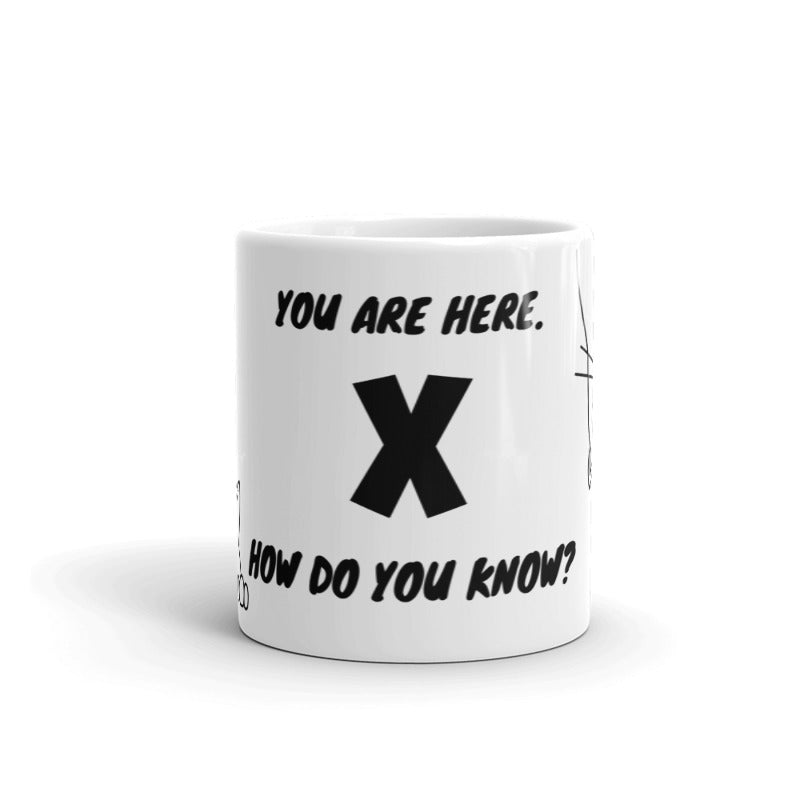 You Are Here Mug, Gifts for Her, More Art Inspirational Mugs and Gifts, Funny Mug Coffee Tea I am an Artist Mug